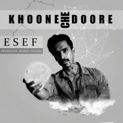 ESEF  –   Khoone Che Doore